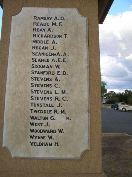 A.D. RAMSAY  | M.F. READE  | A.   REAY  | T.   RICHARDSON  | A.   RIDDLE  | J.   ROGAN  | A.A. SEANIGER  | A.E.E. SEARLE  | W.   SISSMAN  | E.D. STANFORD  | A.   STEVENS  | C.   STEVENS  | L.M. STEVENS  | R.C. STEVENS  | J.   TUNSTALL  | R.M. TWEDDLE  | G.   WALTON  | J.   WEST  | W.   WOODWARD  | W.   WYNNE  | H.   YELDHAM  | Cambooya War Memorial  |   | 