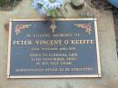 
Peter Vincent OKEEFFE
12 Nov 2000
aged 51

Albany Creek Cemetery, Pine Rivers

