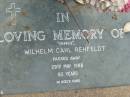 "Charlie" Wilhelm Carl REHFELDT,
died 29 May 1988 aged 82 years;
Alberton Cemetery, Gold Coast City