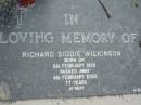 Richard Siddie WILKINSON,
born 6 Feb 1928
died 4 Feb 2005 aged 77 years;
Alberton Cemetery, Gold Coast City