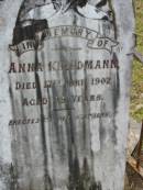 Anna KRIEDMANN,
died 17 June 1902 aged 29 years,
erected by brothers;
Alberton Cemetery, Gold Coast City