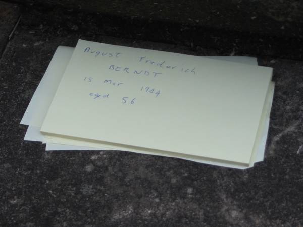 August Frederich BERNDT,  | husband father,  | died 15 Mar 1944 aged 56 years;  | Alberton Cemetery, Gold Coast City  | 