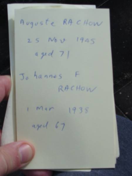 Augusta W. RACHOW, mother,  | died 25 Nov 1945 aged 71 years;  | Johannes F. RACHOW, husband father,  | died 19 March 1938 died 67 years;  | Alberton Cemetery, Gold Coast City  | 