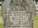 Helen VACHER,
wife of W.H. VACHER,
died 10 Dec 1908 aged 48 years;
William Henry VACHER,
died 25 July 1928 aged 73 years;
Appletree Creek cemetery, Isis Shire