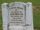 Jane HUNTER,
mother,
died 5 July 1954 aged 69 years;
Appletree Creek cemetery, Isis Shire
