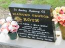 Diamond George ROTH,
1-7-1928 - 28-5-2003,
son of George & Nellie,
father of George, Garry, David & Dianne;
Appletree Creek cemetery, Isis Shire