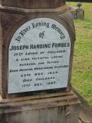 Joseph Harding FORBES,
12th Laird of Culloden,
husband father,
born Muirton Morayshire Scotland 23 Nov 1854,
died Childers 17 Dec 1907;
Appletree Creek cemetery, Isis Shire