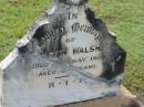 Martin WALSH,
died ?? May 1916 aged 62? years;
Appletree Creek cemetery, Isis Shire