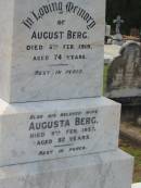 August BERG,
died 5 Feb 1919 aged 74 years;
Augusta BERG,
wife,
died 8 Feb 1937 aged 92 years;
Appletree Creek cemetery, Isis Shire