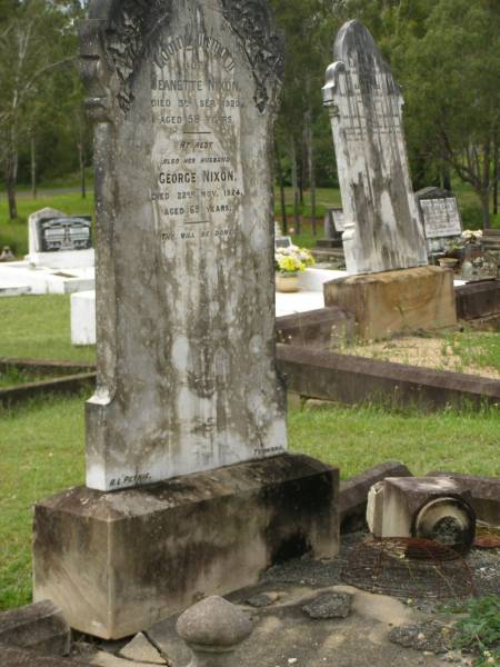 Jeanette NIXON,  | died 3 Sept 1920 aged 58 years;  | George NIXON,  | husband,  | died 22 Nov 1924 aged 69 years;  | Appletree Creek cemetery, Isis Shire  | 