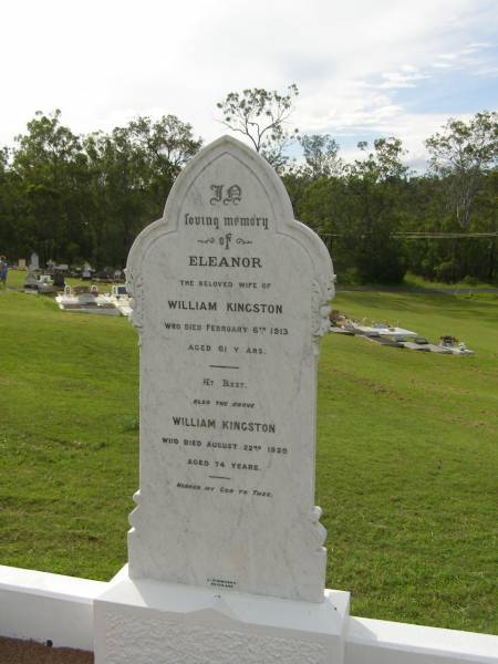 Eleanor,  | wife of William KINGSTON,  | died 6 FEb 1913 aged 61 years;  | William KINGSTON,  | died 22 Aug 1920 aged 74 years;  | Appletree Creek cemetery, Isis Shire  | 