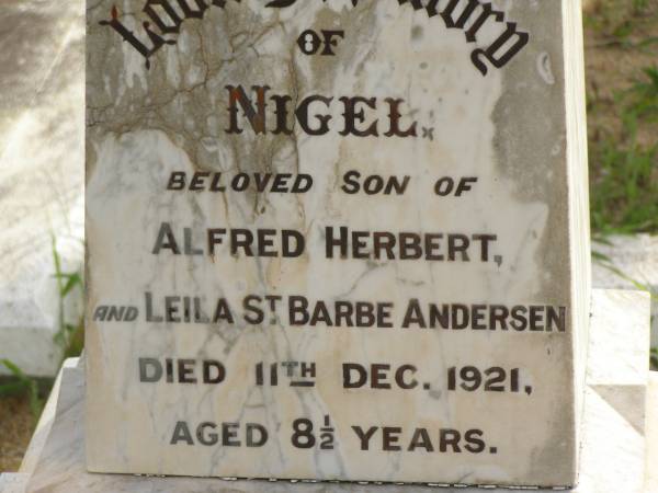Myrtle Venetia,  | only daughter of C. & A.E. ANDERSEN,  | died 2 June 1915 aged 20 years 2 months;  | Emma,  | wife of C. ANDERSEN,  | died 16 Jan 1933 aged 73 years;  | Christian ANDERSEN,  | died 16 Sept 1942 aged 88 years;  | Nigel,  | son of Alfred Herbert & Leila St Barbe ANDERSEN,  | died 11 Dec 1921 aged 8 1/2 years;  | Appletree Creek cemetery, Isis Shire  | 