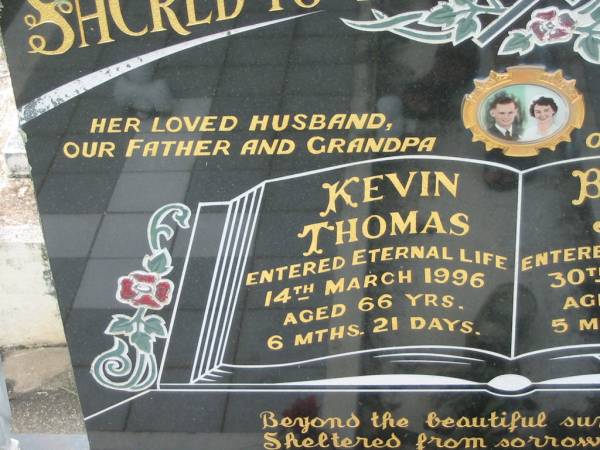 Kevin Thomas STALLAN,  | husband father grandpa,  | died 14 March 1996 aged 66 year 6 months 21 days;  | Beryl Joan STALLAN,  | wife mother grandmother,  | died 30 Oct 1990 aged 57 years 5 months 5 days;  | Appletree Creek cemetery, Isis Shire  | 