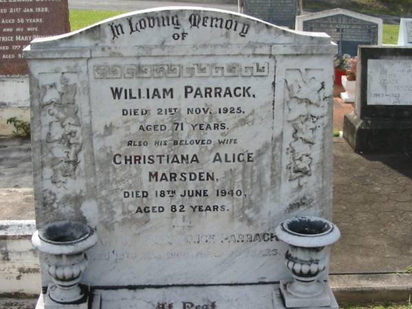 William PARRACK,  | died 21 Nov 1925 aged 71 years;  | Christiana Alice MARSDEN,  | wife,  | died 18 June 1940 aged 82 years;  | Martha Ann Alice PARRACK,  | died 18 Aug 1966 aged 79 years;  | Appletree Creek cemetery, Isis Shire  | 