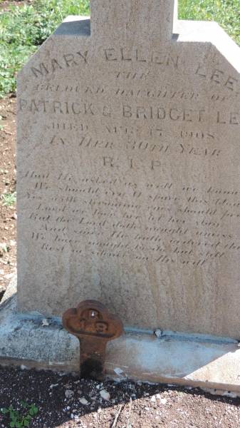 Mary Ellen LEE  | d: 17 Aug 1908 aged 30  | daughter of Petrick and Bridget LEE  |   | Aubigny Catholic Cemetery, Jondaryan  |   | 