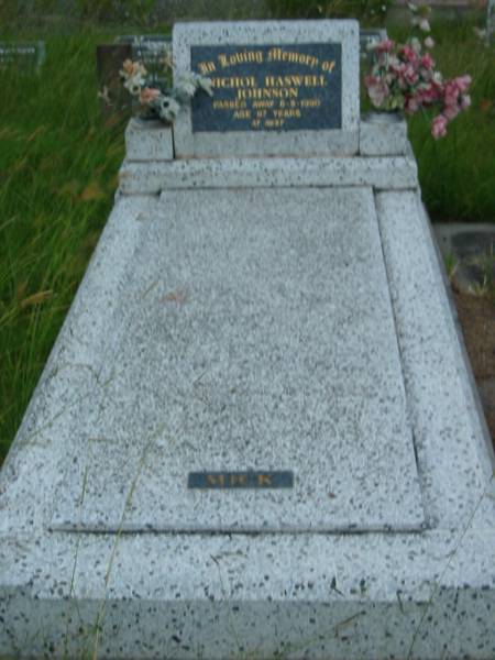 Nichol Haswell (Mick) JOHNSON,  | died 6-5-1990 aged 87 years;  | Barney View Uniting cemetery, Beaudesert Shire  | 