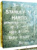 
Stanley N. HARTIG,
died 12-8-1997 aged 81 years;
Beerwah Cemetery, City of Caloundra
