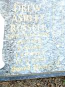 
Drew Ashley RUSSELL,
son brother,
1-11-1967 - 17-3-1999;
Beerwah Cemetery, City of Caloundra
