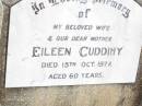 
Eileen CUDDIHY,
wife mother,
died 15 Oct 1977 aged 60 years;
Bell cemetery, Wambo Shire
