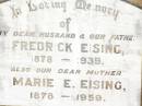 
Fredrick EISING,
husband father,
1878 - 1939;
Marie E. EISING,
mother,
1878 - 1959;
Bell cemetery, Wambo Shire
