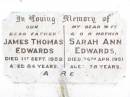 
James Thomas EDWARDS,
father,
died 1 Sept 1959 aged 84 years;
Sarah Ann EDWARDS,
wife mother,
died 26 April 1951 aged 78 years;
Bell cemetery, Wambo Shire
