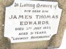 
James Thomas EDWARDS,
died 5 July 1937 aged 31 years;
Bell cemetery, Wambo Shire
