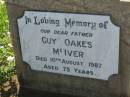 
Guy Oakes MCIVER,
father,
died 10 Aug 1987 aged 75 years;
Bell cemetery, Wambo Shire
