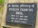 
Evelyn Frances BEIL,
born 9 Dec 1910 died 4 Jan 1992;
Bell cemetery, Wambo Shire
