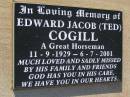 
Edward Jacob (Ted) COGILL,
11-9-1929 - 6-7-2001;
Bell cemetery, Wambo Shire

