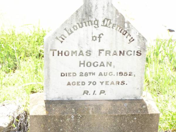 Thomas Francis HOGAN,  | died 28 Aug 1952 aged 70 years;  | Bell cemetery, Wambo Shire  | 