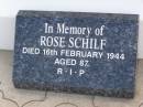 
Fredrick Wilhelm SCHILF,
born 28 June 1890 Brisbane,
died 5 May 1917 Bergen aged 26 years
[Frederick W. SCHILF,
died 7 May 1917 aged 26];
Rose SCHILF,
died 14 Feb 1944 aged 87 years
[Rose SCHILF, died 16 Feb 1944 aged 87];
Jacob SCHILF,
died 8 July 1938 aged 82 years
[Jacob SCHILF, died 10 July 1938 aged 83];
Bergen Djuan cemetery, Crows Nest Shire
