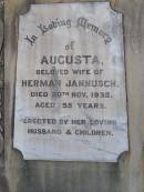 Augusta, wife of Herman JANNUSCH,
died 20 Nov 1932 aged 55 years,
erected by husband & children;
Herman JANNUSCH,
husband of Augusta JANNUSCH,
died 22 June 1944 aged 72 years;
Bergen Djuan cemetery, Crows Nest Shire