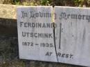 Ferdinand UTSCHINK,
1872 - 1935;
Bergen Djuan cemetery, Crows Nest Shire