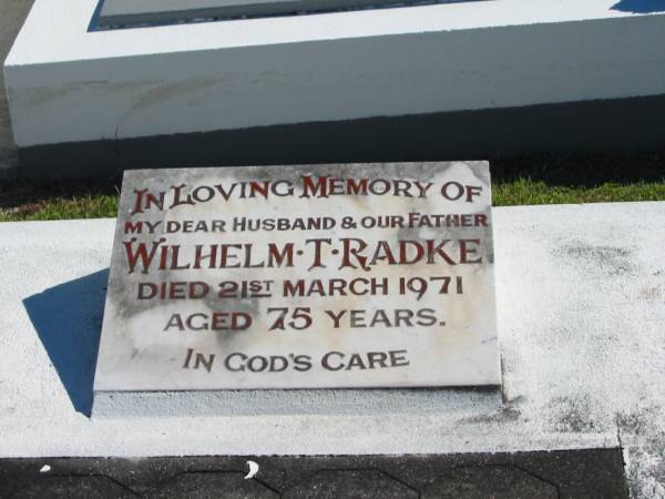 Wilhelm T RADKE  | 21 Mar 1971  | aged 75  |   | Bethania (Lutheran) Bethania, Gold Coast  | 