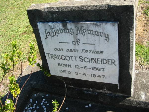 Traugott SCHNEIDER  | B: 12 Jun 1867  | D:  4 Apr 1947  |   | Bethania (Lutheran) Bethania, Gold Coast  | 