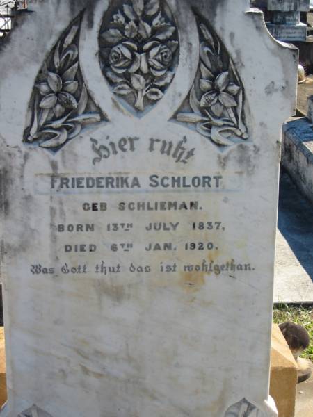 Friederika SCHLORT  | (geb SCHLIEMAN)  | B: 13 Jul 1837  | D:  6 Jan 1920  |   | Bethania (Lutheran) Bethania, Gold Coast  | 