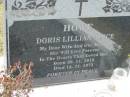 Doris Lillian Alice HOWE
B: 30 Nov 1912
D: 12 Nov 1973
Bethel Lutheran Cemetery, Logan Reserve (Logan City)