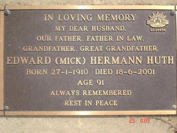 Edward (Mick) Hermann HUTH;  | B: 27-1-1910, D: 18-6-2001, aged 91  | Blackbutt-Benarkin cemetery (Nanango)  |   | Copyright Gloria Doroszenko  |   | 