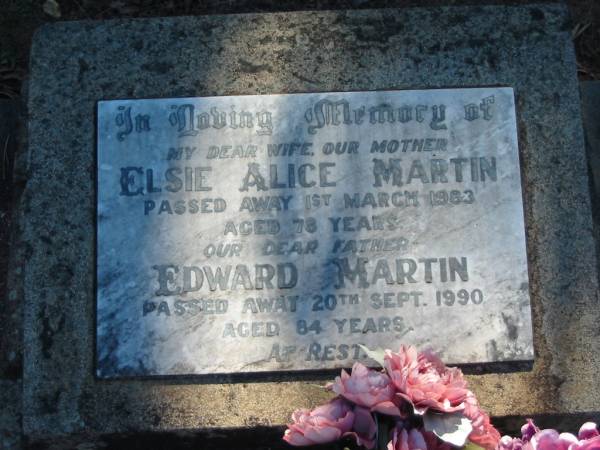 Elsie Alice MARTIN,  | wife mother,  | died 1 March 1983 aged 78 years;  | Edward MARTIN,  | father,  | died 20 Sept 1990 aged 84 years;  | Blackbutt-Benarkin cemetery, South Burnett Region  | 