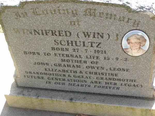 Winnifred (Win) J. SCHULTZ,  | born 27-7-1921,  | died 15-9-2002?,  | mother of John, Graham, Owen, Leone, Elizabeth & Christine,  | grandmother great-grandmother;  | Blackbutt-Benarkin cemetery, South Burnett Region  | 