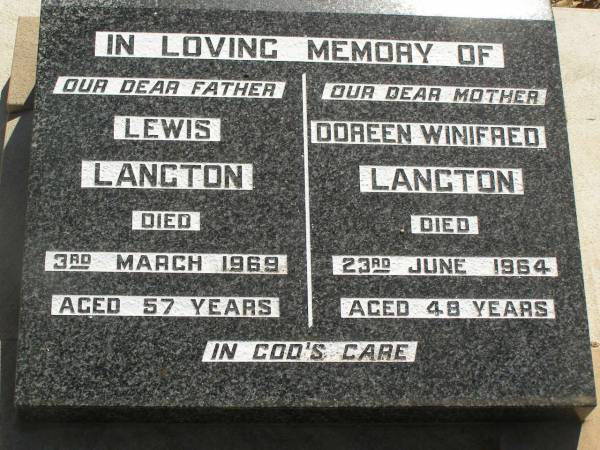 Lewis LANGTON,  | father,  | died 3 March 1969 aged 57 years;  | Doreen Winifred LANGTON,  | mother,  | died 23 June 1964 aged 48 years;  | Blackbutt-Benarkin cemetery, South Burnett Region  | 