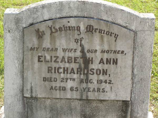 Elizabeth Ann RICHARDSON,  | wife mother,  | died 27 Aug 1942 aged 65 years;  | Blackbutt-Benarkin cemetery, South Burnett Region  | 