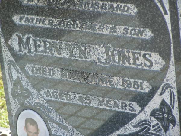 Mervyn JONES,  | husband father brother son,  | died 10 June 1981 aged 45 years;  | Blackbutt-Benarkin cemetery, South Burnett Region  | 