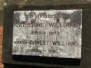 Catherine WILLIAMS,
1893 - 1973,
wife;
Ernest WILLIAMS,
1886 - 1961;
Blackbutt-Benarkin cemetery, South Burnett Region