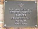 
Kenneth (Bruce) PARKER,
died 29 Aug 1997 aged 60 years;
Bribie Island Memorial Gardens, Caboolture Shire
