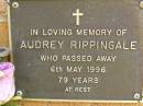 
Audrey RIPPINGALE,
died 6 May 1996 aged 79 years;
Bribie Island Memorial Gardens, Caboolture Shire
