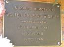 
Walter Raymond WINKLEY,
died 27 April 1997 aged 93 years;
Bribie Island Memorial Gardens, Caboolture Shire
