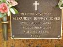 
Alexander Jeffrey JONES,
died 11 Dec 2004 aged 85 years;
Bribie Island Memorial Gardens, Caboolture Shire
