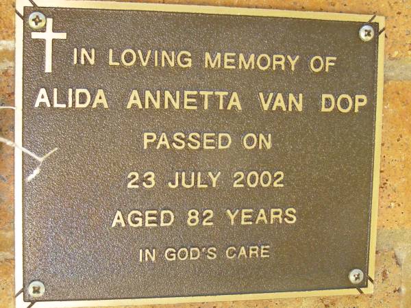 Alida Annetta VAN DOP,  | died 23 July 2002 aged 82 years;  | Bribie Island Memorial Gardens, Caboolture Shire  | 