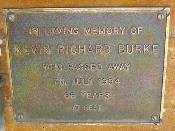Kevin Richard BURKE,  | died 7 July 1994 aged 66 years;  | Bribie Island Memorial Gardens, Caboolture Shire  | 